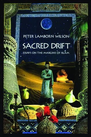 sacred drift essays on the margins of islam Doc