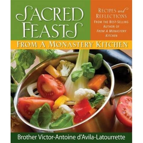 sacred feasts from a monastery kitchen Doc