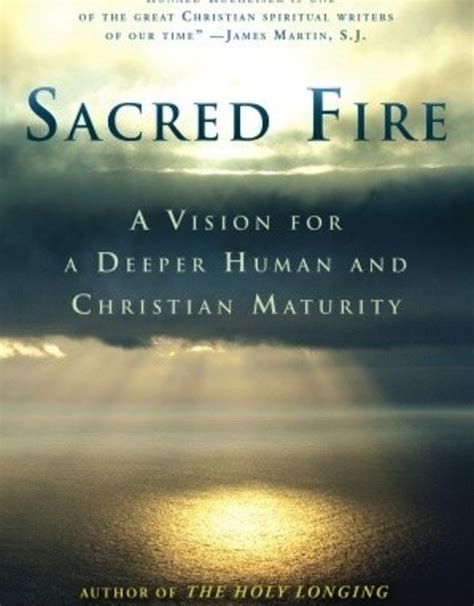 sacred fire a vision for a deeper human and christian maturity Reader