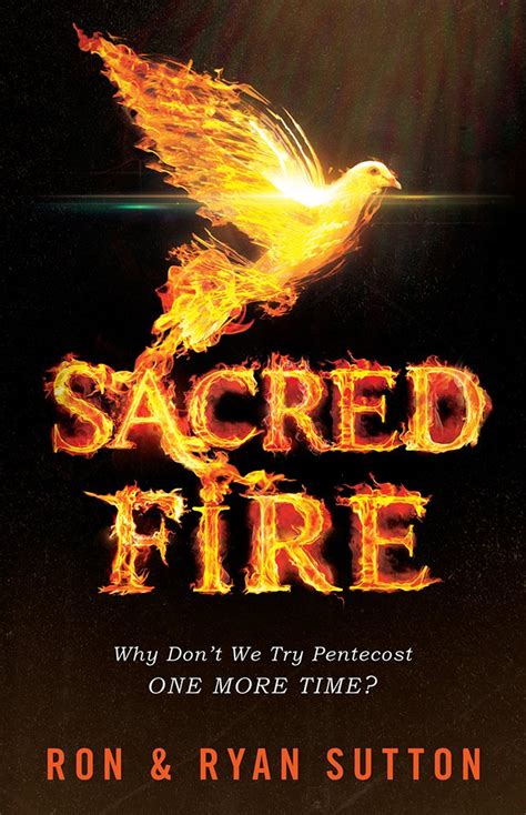 sacred fire why dont we try pentecost one more time? Epub