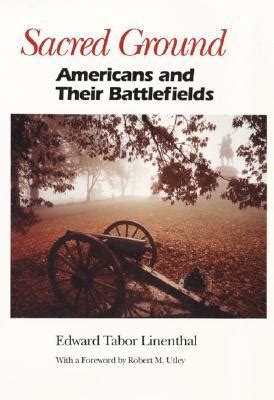 sacred ground americans and their battlefields Doc
