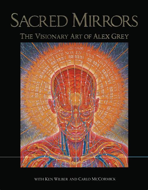 sacred mirrors the visionary art of alex grey Kindle Editon