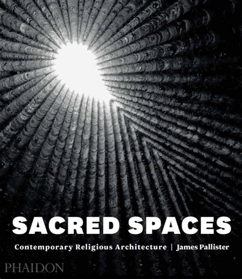 sacred spaces contemporary religious architecture Reader