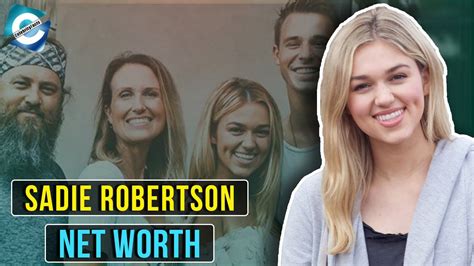 sadie robertson net worth