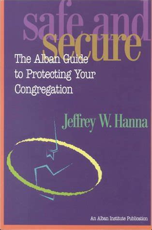 safe and secure the alban guide to protecting your congregation Doc
