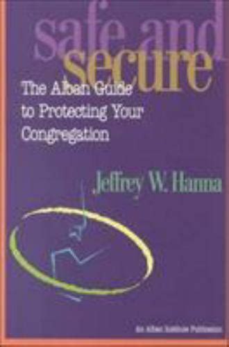 safe and secure the alban guide to protecting your congregation Doc