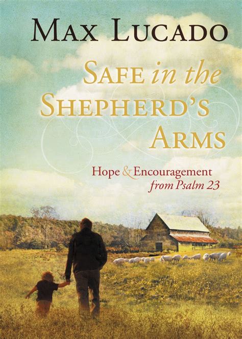 safe in the shepherds arms hope and encouragement from psalm 23 Reader