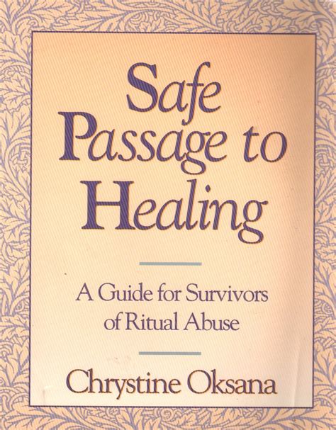 safe passage to healing a guide to survivors of ritual abuse Epub