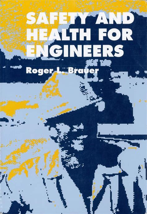 safety health engineers roger brauer Kindle Editon