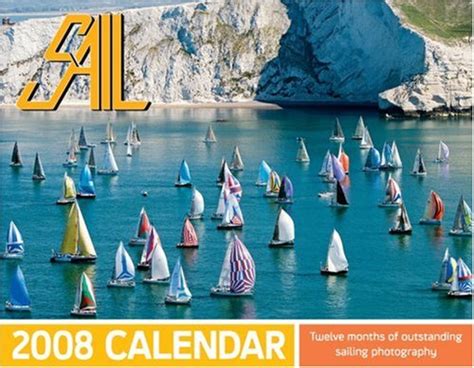 sail 2008 calendar twelve months of outstanding sailing photography Epub