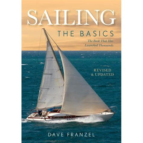 sailing the basics the book that has launched thousands Kindle Editon