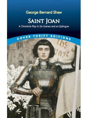 saint joan a chronicle play in six scenes and an epilogue Reader