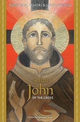 saint john of the cross devotions prayers and living wisdom Doc