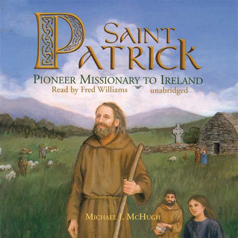 saint patrick pioneer missionary to ireland Doc