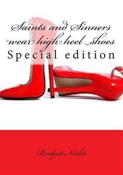 saints and sinners wear high heel shoes Reader