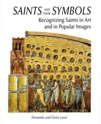 saints and their symbols recognizing saints in art and in popular images Kindle Editon