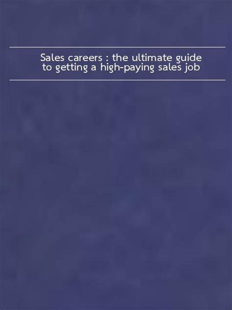 sales careers the ultimate guide to getting a high paying sales job Kindle Editon