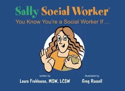 sally social worker you know youre a social worker if Reader