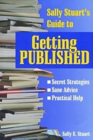 sally stuarts guide to getting published reference or literary Doc