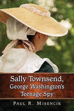 sally townsend george washingtons teenage spy Reader