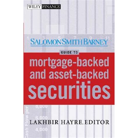 salomon smith barney guide to mortgage backed and asset backed securities Reader