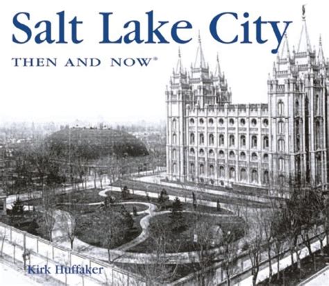 salt lake city then and now then and now thunder bay Kindle Editon