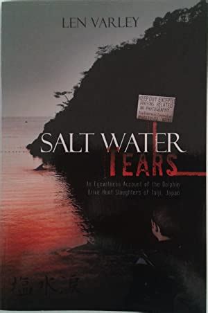 salt water tears an eyewitness account of the dolphin drive hunt slaughters of taiji japan Reader