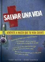 salvar una vida dare to make your life count spanish edition Epub
