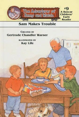 sam makes trouble the adventures of benny and watch 9 PDF