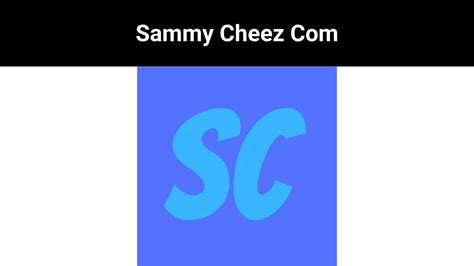 Sammy Cheez Com