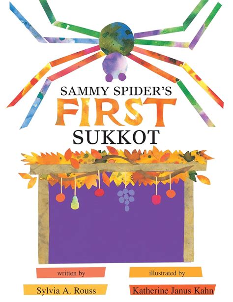 sammy spiders first sukkot sukkot and simchat torah Kindle Editon