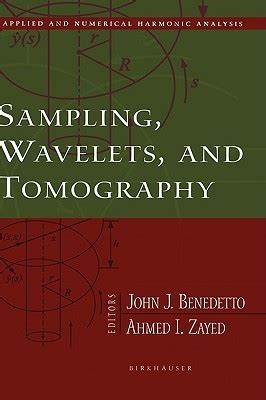 sampling wavelets and tomography sampling wavelets and tomography Reader