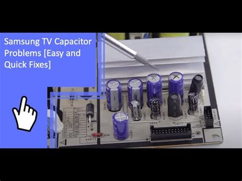 samsung lcd tv capacitor problems Reader