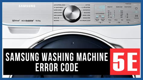 samsung washing machine error code 5e Reader