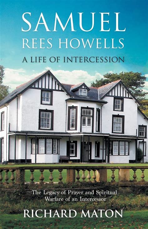 samuel rees howells a life of intercession the legacy of hidden intercessor PDF