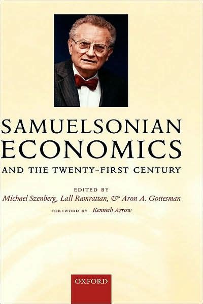 samuelsonian economics and the twenty first century Reader