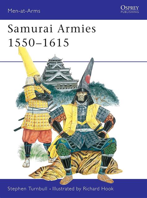samurai armies 1550 1615 men at arms Kindle Editon