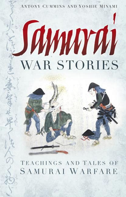 samurai war stories teachings and tales of samurai warfare Reader