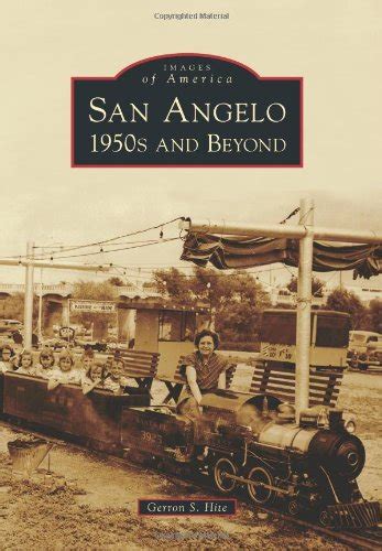 san angelo 1950s and beyond images of america Epub