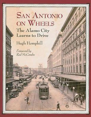 san antonio on wheels the alamo city learns to drive Kindle Editon