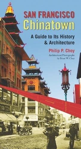 san francisco chinatown a guide to its history and architecture Doc