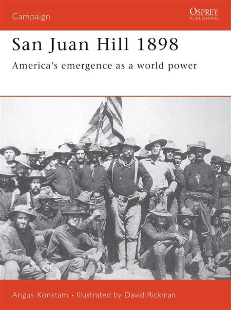 san juan hill 1898 americas emergence as a world power campaign Doc