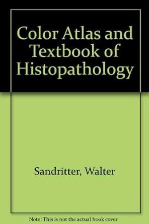 sandritter histopathology textbook and color atlas Reader