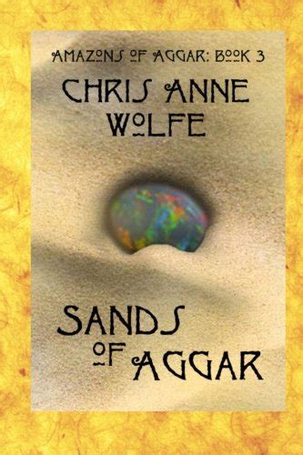 sands of aggar amazons of aggar book 3 volume 3 Kindle Editon