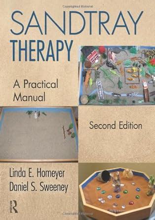 sandtray therapy a practical manual second edition Kindle Editon