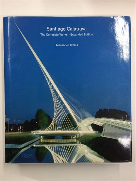 santiago calatrava complete works expanded edition PDF