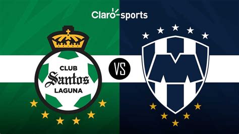 santos laguna vs monterrey