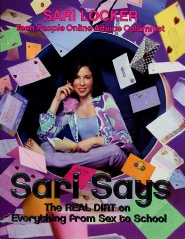 sari says the real dirt on everything from sex to school Reader