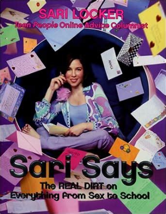 sari says the real dirt on everything from sex to school Reader