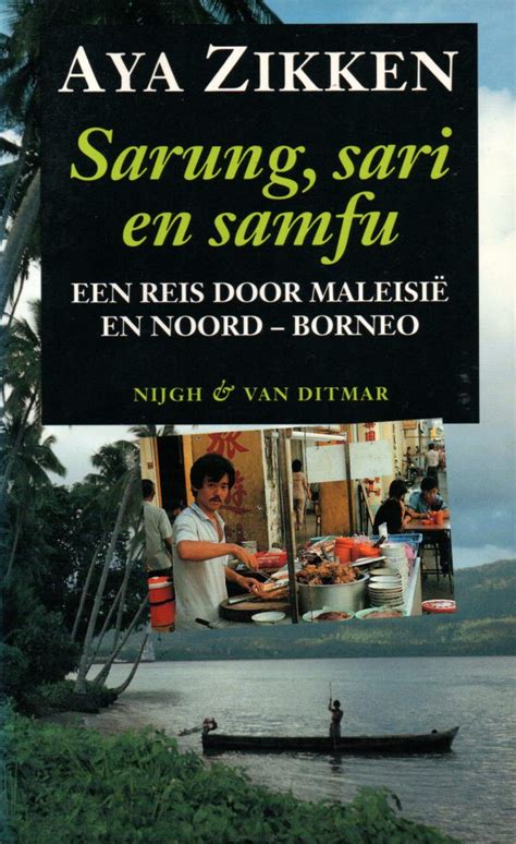 sarung sari en samfu een reis door maleise en noordborneo Kindle Editon